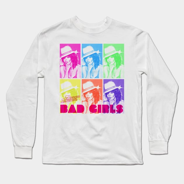 Donna Summer Bad Girls Long Sleeve T-Shirt by HAPPY TRIP PRESS